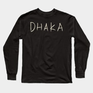 Dhaka Long Sleeve T-Shirt
